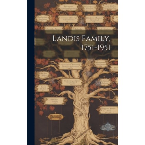 (영문도서) Landis Family 1751-1951 Hardcover, Hassell Street Press, English, 9781019360507