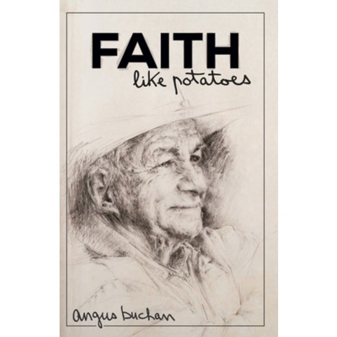(영문도서) Faith like Potatoes Paperback, Christian Art Publishers, English, 9781432134167