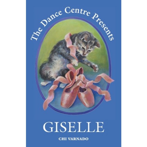 The Dance Centre Presents Giselle Paperback, Cheryl Varnado