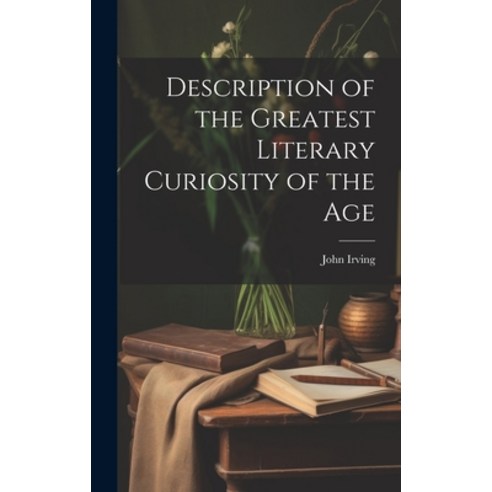 (영문도서) Description of the Greatest Literary Curiosity of the Age Hardcover, Legare Street Press, English, 9781021148513