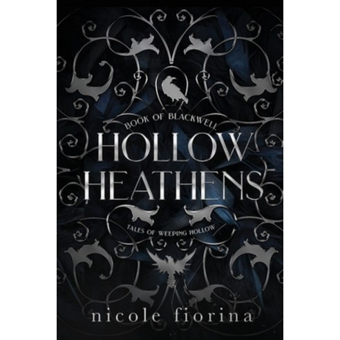 (영문도서) Hollow Heathens: Book of Blackwell Paperback, Nicole Fiorina Books, English, 9781735204789