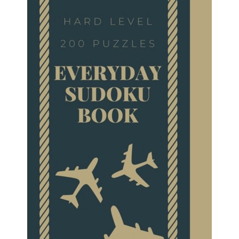Everyday Sudoku Book: Advanced Sudoku Puzzles book Sudoku Book For Brain Fitness Sudoku Book For T... Paperback, Independently Published, English, 9798656628303