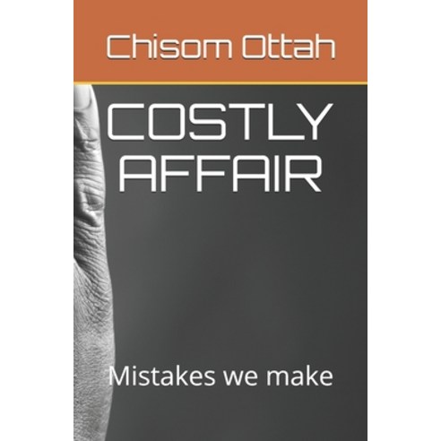 Costly Affair: Mistakes we make Paperback, Independently Published, English, 9798727739976
