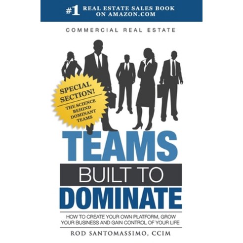 Commercial Real Estate Teams Built to Dominate Paperback, Domus Publishing, English, 9780983834915