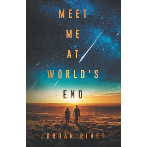 (영문도서) Meet Me at World''s End Paperback, Independently Published, English, 9798614155643