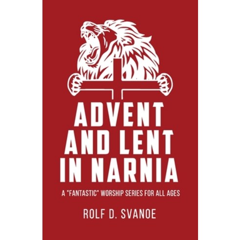 (영문도서) Advent and Lent in Narnia Paperback, CSS Publishing Company, English, 9780788030925