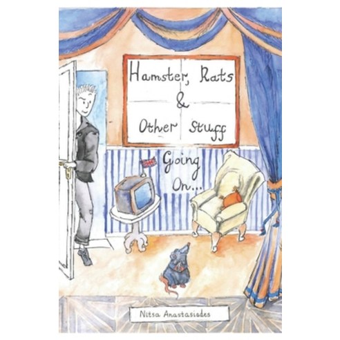 (영문도서) Hamster Rats & Other Stuff Going On ... Paperback, Independently Published, English, 9798388185150