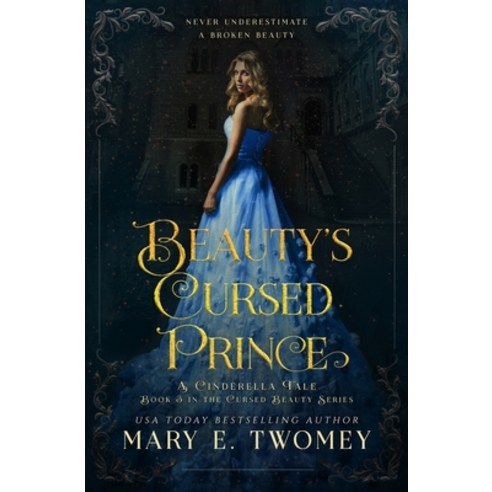 (영문도서) Beauty''s Cursed Prince Paperback, Mary E. Twomey, LLC, English, 9781088183106