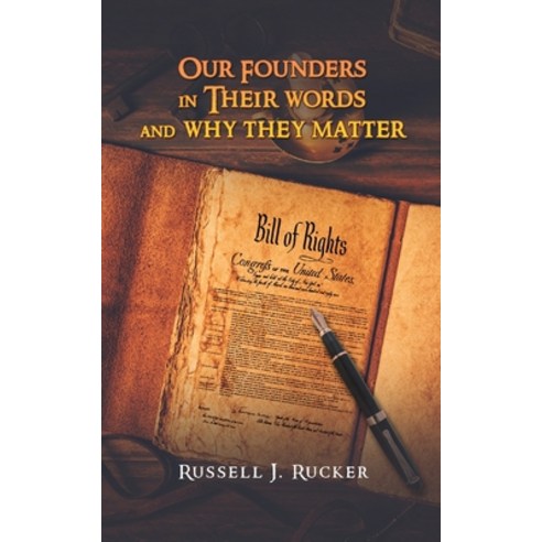 (영문도서) Our Founders In Their Words and Why They Matter Paperback, Readersmagnet LLC, English, 9798890910271