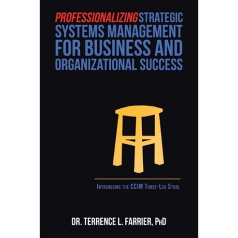 (영문도서) Professionalizing Strategic Systems Management for Business and Organizational Success: Intro... Paperback, Authorhouse, English, 9781665515375