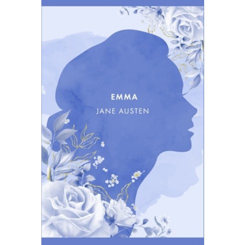 (영문도서) Emma: A Novel by J. Austen [2021 Annotated Edition] Hardcover, Public Domain, English, 9781803579863