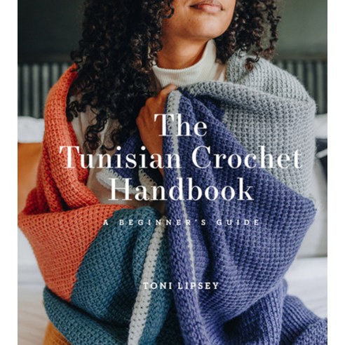 The Tunisian Crochet Handbook: A Beginner''s Guide Paperback, ABRAMS, English, 9781419747182