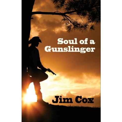 Soul of a Gunslinger Paperback, Independently Published