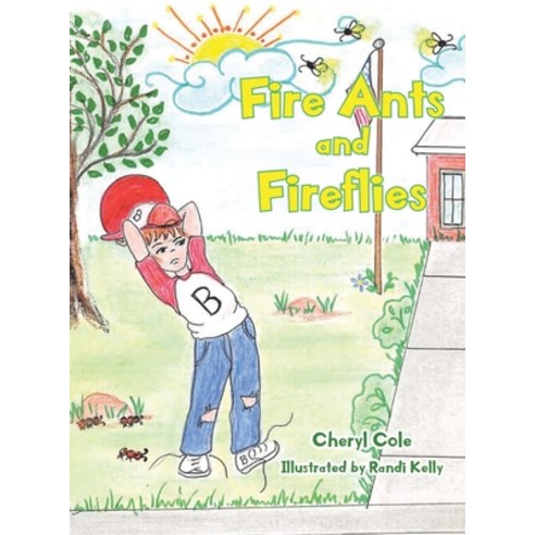 (영문도서) Fire Ants and Fireflies Hardcover, Christian Faith Publishing,..., English, 9781638447818