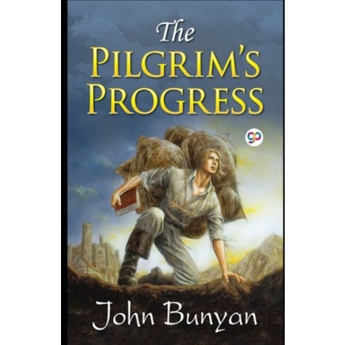 The Pilgrim''s Progress (Illustrated) Paperback, Independently Published, English, 9798593106476