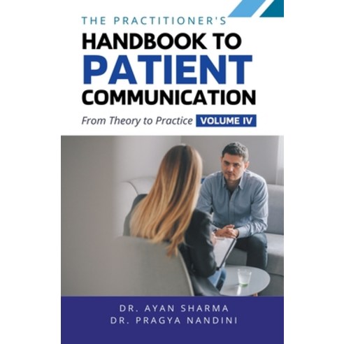 (영문도서) The Practitioners Handbook To Patient Communication From Theory To Practice Paperback, Virtued Press, English, 9798223418122