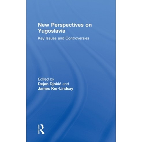 (영문도서) New Perspectives on Yugoslavia: Key Issues and Controversies Hardcover, Routledge, English, 9780415499194