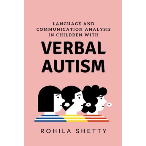 (영문도서) Language and Communication Analysis in Children with Verbal Autism Paperback, Independent Author, English, 9788726064261