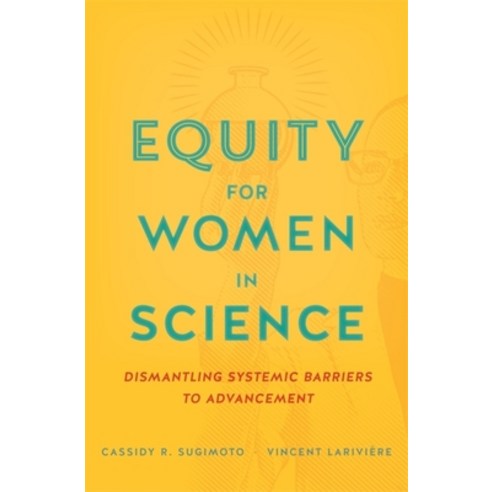 (영문도서) Equity for Women in Science: Dismantling Systemic Barriers to Advancement Hardcover, Harvard University Press, English, 9780674919297