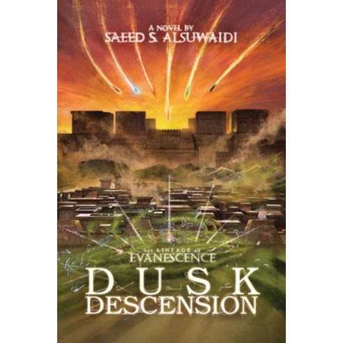 (영문도서) The Lineage of Evanescence Dusk Descension Paperback, Independently Published, English, 9789948775096