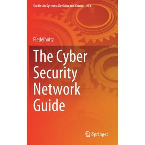 The Cyber Security Network Guide Hardcover, Springer, English, 9783030615901
