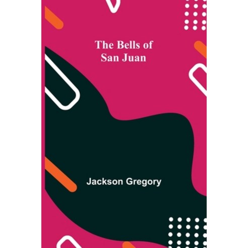 (영문도서) The Bells Of San Juan Paperback, Alpha Edition, English, 9789354757341