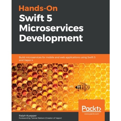Hands-On Swift 5 Microservices Development Paperback, Packt Publishing, English, 9781789530889