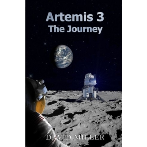 (영문도서) Artemis 3: The Journey Paperback, Firmament Books, English, 9780645713411