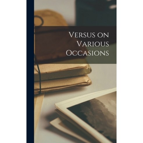 (영문도서) Versus on Various Occasions Hardcover, Legare Street Press, English, 9781015857940