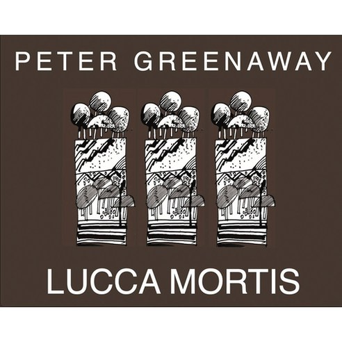 (영문도서) Peter Greenaway: Lucca Mortis Paperback, Dis Voir Editions, English, 9782381620046