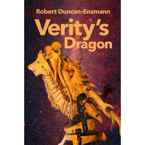 (영문도서) Verity''s Dragon Paperback, Lulu.com, English, 9781365527821