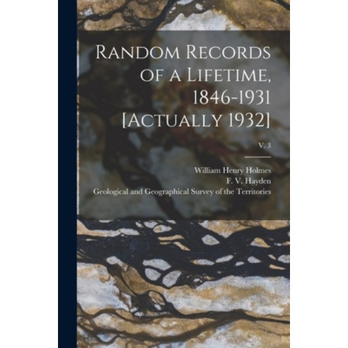 (영문도서) Random Records of a Lifetime 1846-1931 [actually 1932]; v. 3 Paperback, Legare Street Press, English, 9781015150690