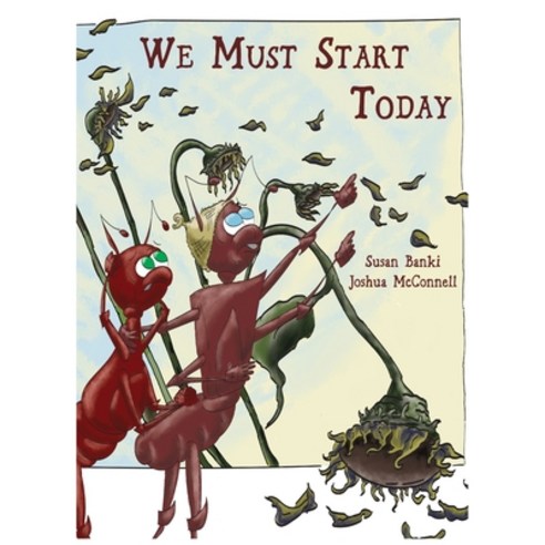 We Must Start Today Hardcover, Indy Pub