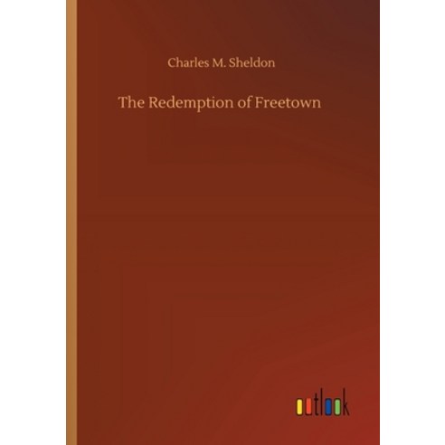 The Redemption of Freetown Paperback, Outlook Verlag