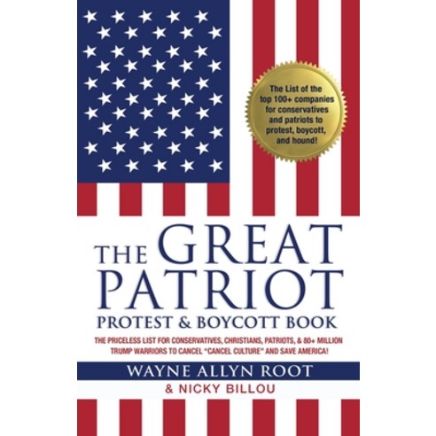 (영문도서) The Great Patriot Protest and Boycott Book: The Priceless List for Conservatives Christians ... Paperback, Redwood Publishing, LLC, English, 9781952106996
