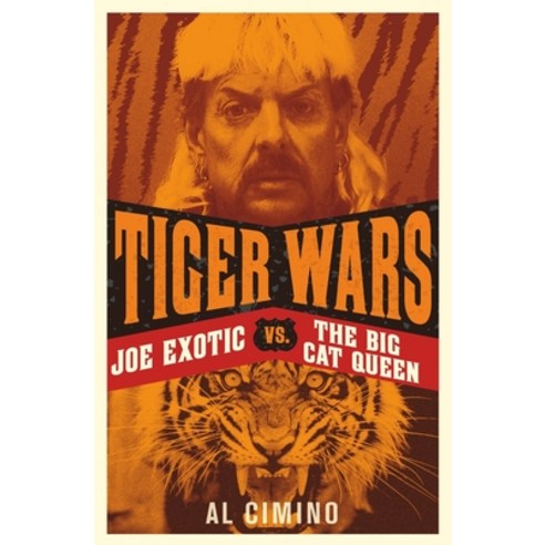 Tiger Wars: Joe Exotic vs. the Big Cat Queen Paperback, Ad Lib Publishers
