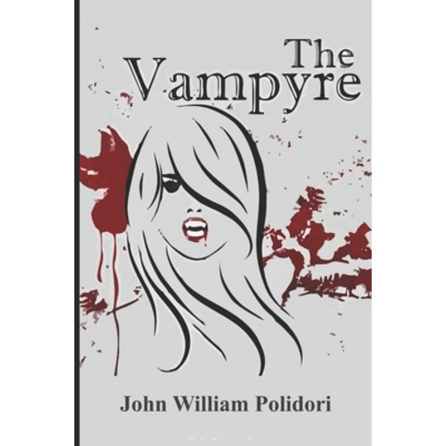 The Vampyre Paperback, Independently Published