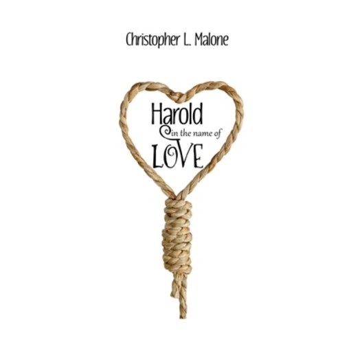 (영문도서) Harold In The Name Of Love Paperback, Silver Bow Publishing, English, 9781774030196