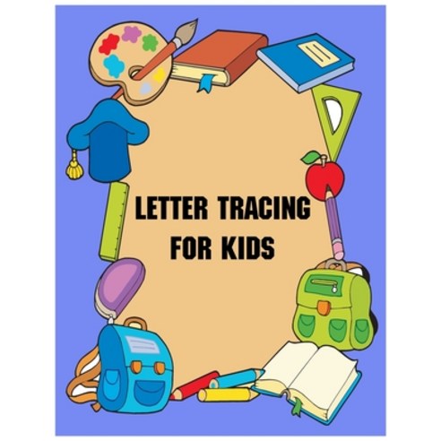Letter Tracing for Kids: Number Tracing Book for Pre-schoolers and Kids (Math Activity Book). Paperback, Independently Published, English, 9798740286839