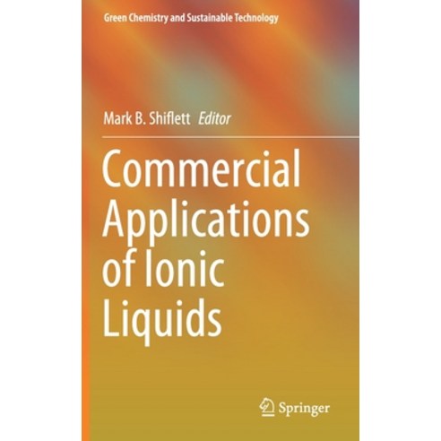 Commercial Applications of Ionic Liquids Hardcover, Springer