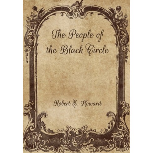 The People of the Black Circle Paperback, Independently Published, English, 9798702672106