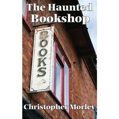 (영문도서) The Haunted Bookshop Hardcover, Wilder Publications, English, 9781515437321