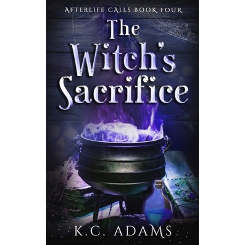 (영문도서) The Witch''s Sacrifice: A paranormal women''s fiction mystery Paperback, Independently Published, English, 9798835616336