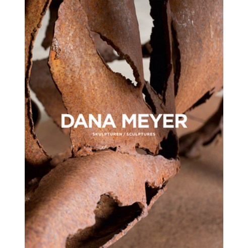 Dana Meyer: Sculptures Hardcover, Kerber Verlag, English, 9783735607089