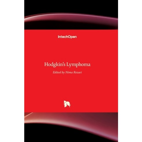 (영문도서) Hodgkin''s Lymphoma Hardcover, Intechopen, English, 9789535104025