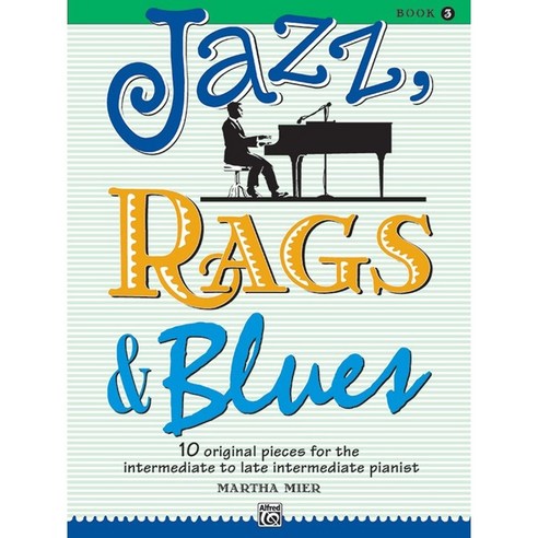 Jazz Rags & Blues Book 3 재즈 랙타임 블루스 피아노 악보집 (음원포함) Alfred 알프레드