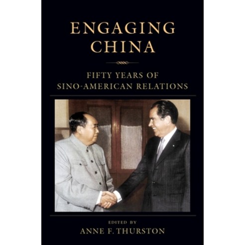 Engaging China: Fifty Years of Sino-American Relations Hardcover, Columbia University Press, English, 9780231201285