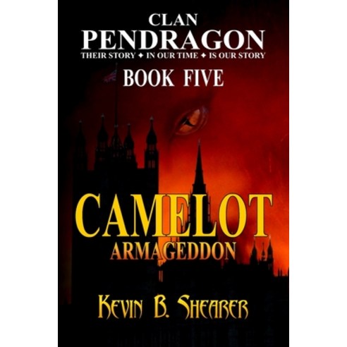 Clan Pendragon: Camelot - Armageddon Paperback, Independently Published, English, 9798725710069