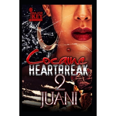 Cocaine Heartbreak 2 Paperback, Independently Published
