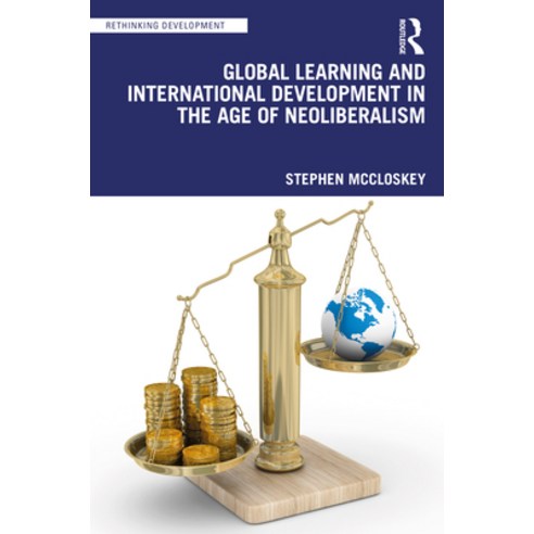 Global Learning and International Development in the Age of Neoliberalism Paperback, Routledge, English, 9780367681593